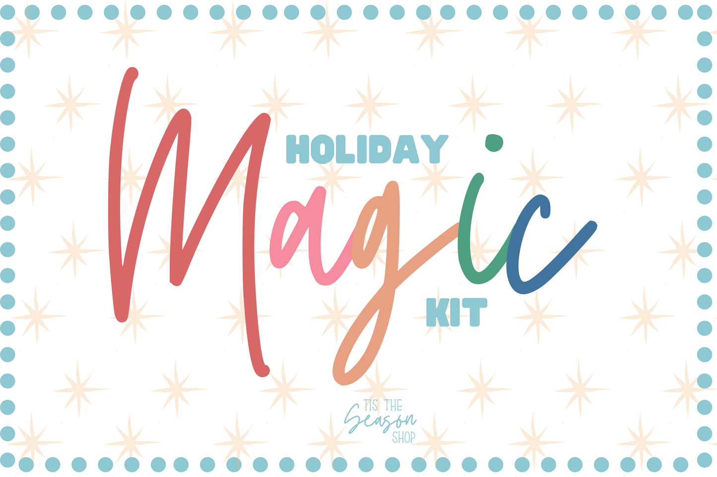 Holiday Magic Kit -PRESALE